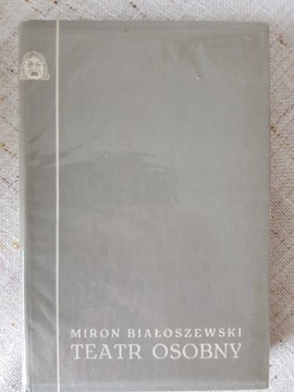 Miron Białoszewski - Teatr Osobny 1955-1963