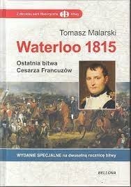 Waterloo 1815  TOMASZ MALARSKI