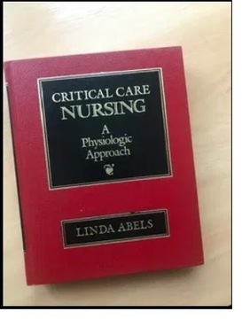 Critical Care Nursing a Physiologic Approach Linda