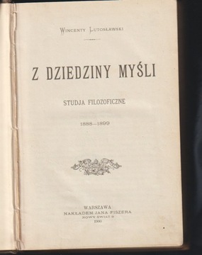 Z DZIEDZINY MYŚLI   Lutosławski  1900 r