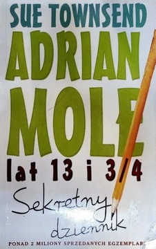 Adrian Mole lat 13 i 1/4 Sekretny dziennik