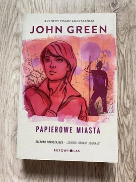 John Green „Papierowe Miasta”