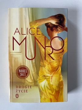 Alice Munro DROGIE ŻYCIE