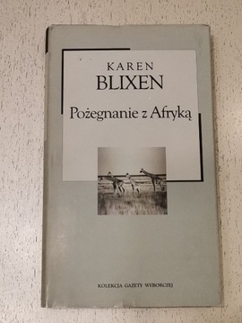 Karen Blixen - Pożegnanie z Afryką Kolekcja GW 3