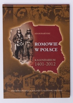 Romowie w Polsce Kalendarium 1401 2012  Bartosz