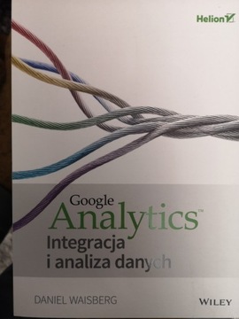 Google Analytics Integracja i analiza danych