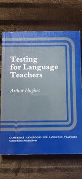 Testing for Language Teachers, A. Hughes