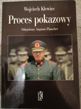 Proces pokazowy Pinochet Wojciech Klewiec