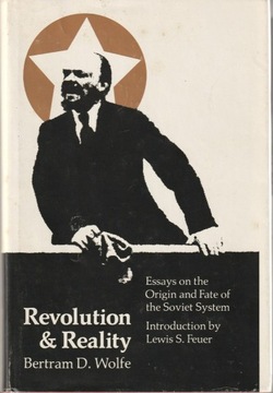 Revolution and Reality. Essays on the Origin and 