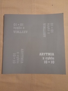 Arytmia z cyklu 10x10 Katalog z wystawy