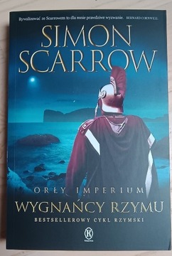 Wygnańcy Rzymu. Orły Imperium Tom 19 Simon Scarrow