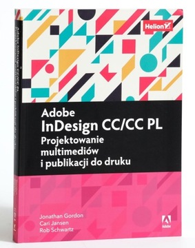 Adobe InDesign CC/CC PL. Projektowanie multimediów