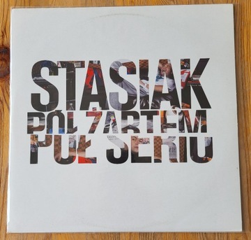 Stasiak - Pół Żartem Pół Serio
