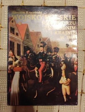 WOJSKO POLSKIE NA POMORZU ZACHODNIM I KRAJNIE 1807