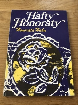 Książka „Haft Honoraty”- Honorata Hahn