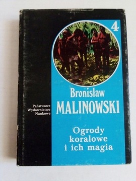 Malinowski - Ogrody koralowe i ich magia tom I