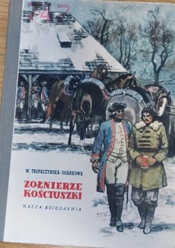 Żołnierze Kościuszki Tropaczyńska - Ogarkowa T.1
