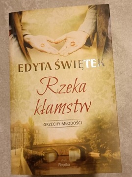 Rzeka klamstw Grzechy młodości Edyta Świętek