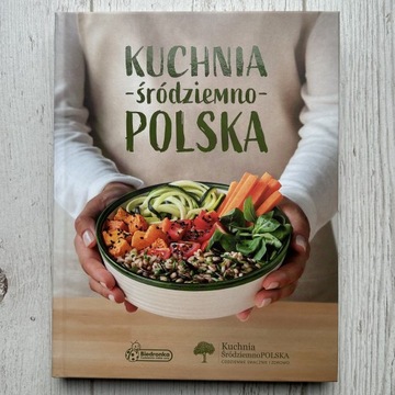 Książka kucharska „Kuchnia śródziemnopolska”