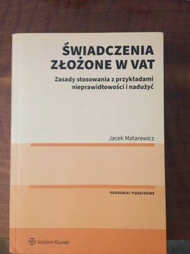 Jacek Matarewicz świadczenia złożone w VAT