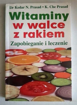 Witaminy w walce z rakiem Zapobieganie i leczenie 