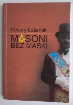 Masoni bez maski - Cezary Leżański