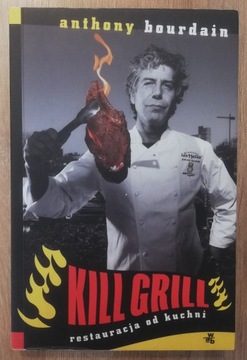 Kill grill Bourdain