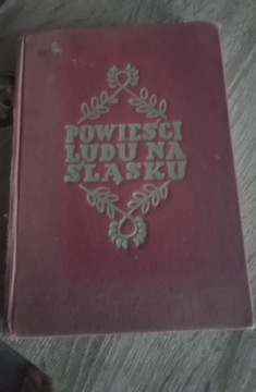 Książka pt,, Powieści ludu na Śląsku '' 1953 rok