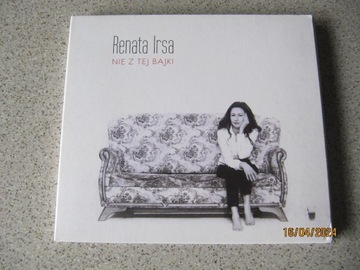 CD - Renata Irsa – Nie z tej bajki - 2017