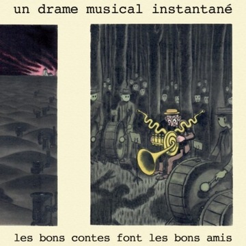 Un Drame Musical Instantané - Les Bons Contes