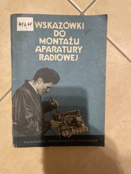 Wskazówki do montażu aparatury radiowej 1955 r