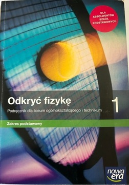 Odkryć fizykę 1 Podręcznik dla liceum i technikum 