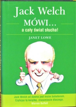 Jack Welch mówi... a cały świat słucha-Janet Lowe 