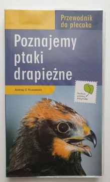 Poznajemy ptaki drapieżne - Andrzej G. Kruszewicz
