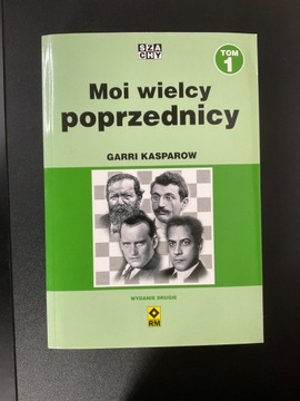 MOI WIELCY POPRZEDNICY tom 1 Garri Kasparow