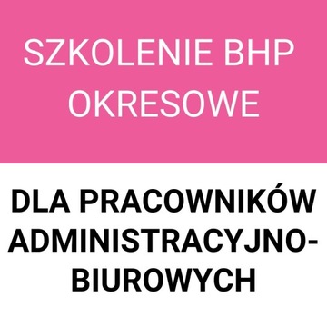 BHP OKRESOWE ADMINSTRACJA-BIURO