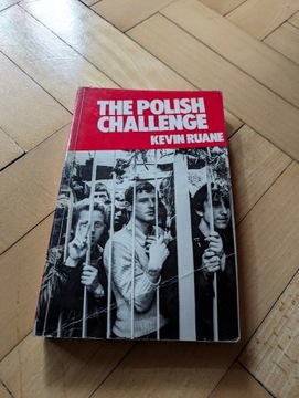 The Polish Challenge Kevin Ruan Solidarność
