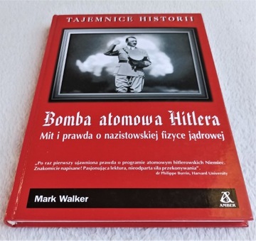 BOMBA ATOMOWA HITLERA.  Mark Walker