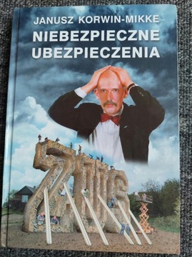 Janusz Korwin-Mikke Niebezpieczne ubezpieczenia 