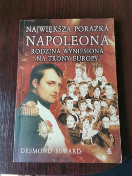 Największa porażka Napoleona - Desmond Seward