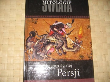 Ludy starożytnej Persji Mitologie świata