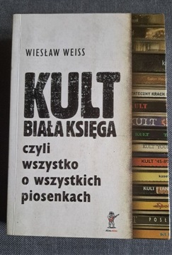 Kult Biała księga - Wiesław Weiss / wyd. z 2012r