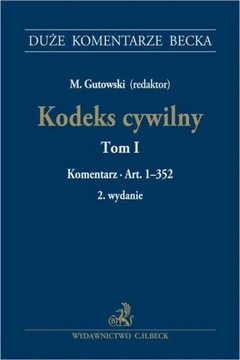 Kodeks cywilny - Komentarz Gutowski