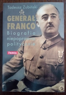 Generał Franco. Biografia niepoprawna politycznie