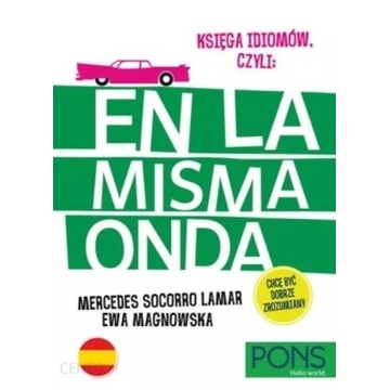 Księga idiomów: hiszpański "En la pisma onda"