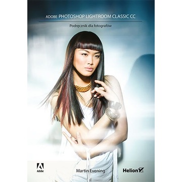 Adobe Lightroom Classic PL - Oficjalny podręcznik