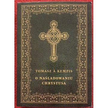 O naśladowaniu Chrystusa - Tomasz A. Kempis
