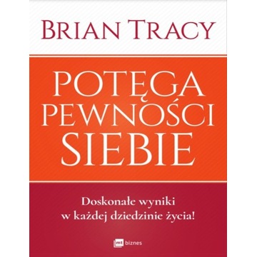 EBOOK (PDF)- Brian Tracy- Potęga Pewności Siebie
