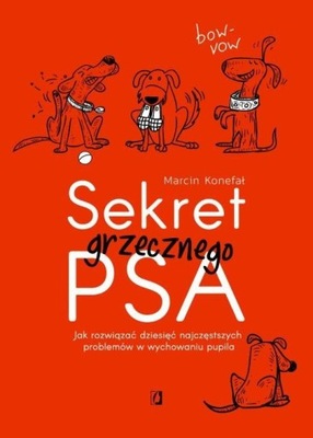 Sekret grzecznego psa Marcin Konefał