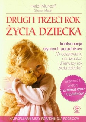 Drugi i trzeci rok życia dziecka Heidi Murkoff, Sharon Mazel